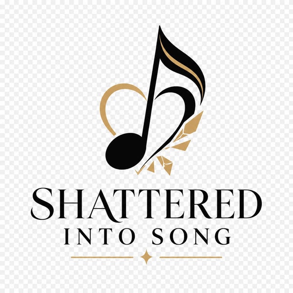 Shattered Into Song